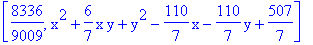 [8336/9009, x^2+6/7*x*y+y^2-110/7*x-110/7*y+507/7]